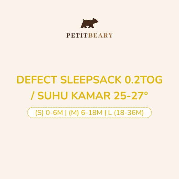 DEFECT SLEEPSACK 0.2TOG / SUHU KAMAR 25-27 derajat S (0-6M) M (6-18M) L (18-36M)