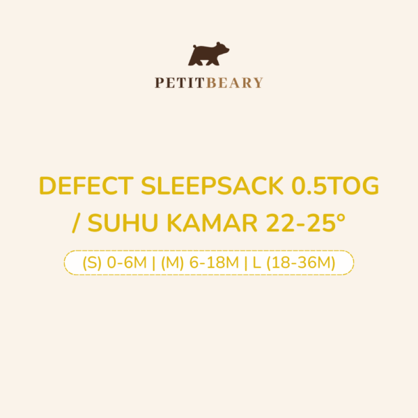 DEFECT SLEEPSACK 0.5TOG / SUHU KAMAR 22-25 derajat S (0-6M) M (6-18M) L (18-36M)
